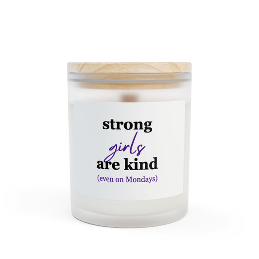 Strong Girls Are Kind | Wooden Wick Soy Candle, Frosted Glass Empowerment Home Decor Gift for Women