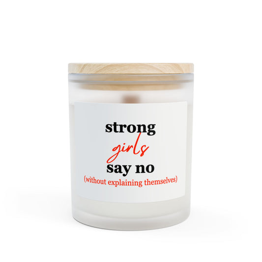 Strong Girls Say No | Wooden Wick Soy Candle, Frosted Glass Empowerment Gift for Women